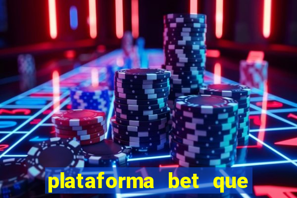 plataforma bet que paga ao se cadastrar